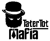 TATERTOT MAFIA