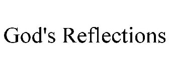 GOD'S REFLECTIONS