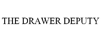 THE DRAWER DEPUTY