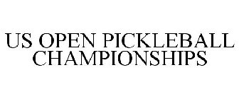 US OPEN PICKLEBALL CHAMPIONSHIPS