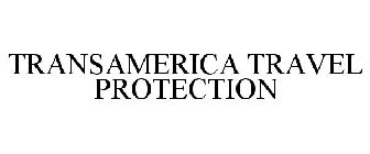 TRANSAMERICA TRAVEL PROTECTION