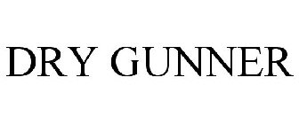 DRY GUNNER