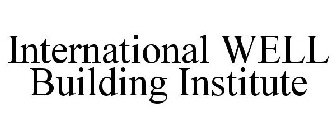 INTERNATIONAL WELL BUILDING INSTITUTE