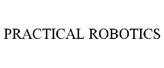 PRACTICAL ROBOTICS