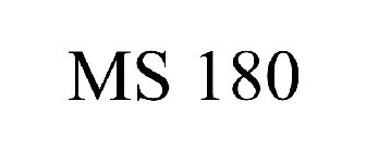 MS 180