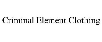 CRIMINAL ELEMENT CLOTHING