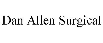 DAN ALLEN SURGICAL