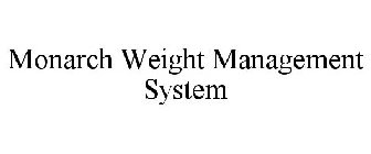 MONARCH WEIGHT MANAGEMENT SYSTEM