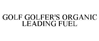 GOLF GOLFER'S ORGANIC LEADING FUEL