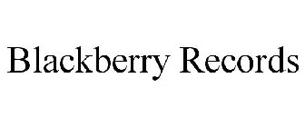 BLACKBERRY RECORDS