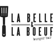 LA BELLE & LA BOEUF BURGER BAR