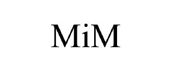 MIM