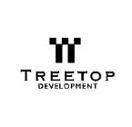 T TREETOP DEVELOPMENT