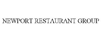 NEWPORT RESTAURANT GROUP