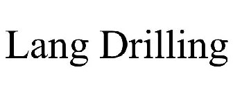 LANG DRILLING