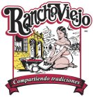 RANCHO VIEJO COMPARTIENDO TRADICIONES