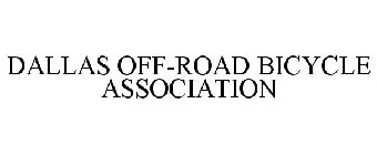 DALLAS OFF-ROAD BICYCLE ASSOCIATION