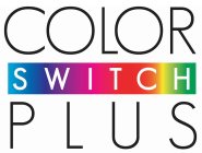 COLOR SWITCH PLUS