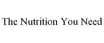 THE NUTRITION YOU NEED