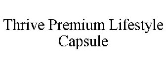 THRIVE PREMIUM LIFESTYLE CAPSULE