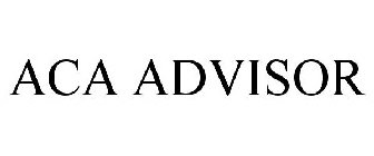 ACA ADVISOR