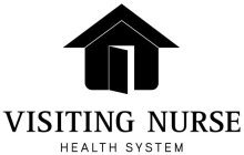 VISITING NURSE HEALTH SYSTEM