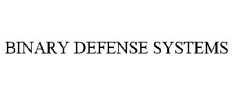 BINARY DEFENSE SYSTEMS