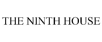 THE NINTH HOUSE