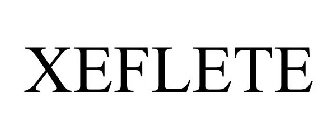 XEFLETE