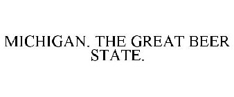 MICHIGAN. THE GREAT BEER STATE.