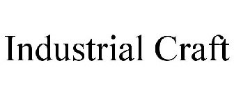 INDUSTRIAL CRAFT