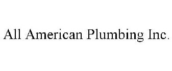 ALL AMERICAN PLUMBING INC.