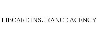 LIBCARE INSURANCE AGENCY