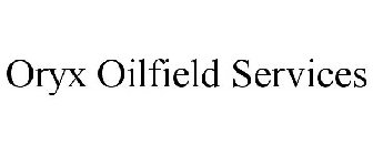 ORYX OILFIELD SERVICES