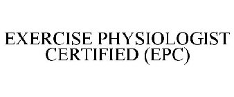 EXERCISE PHYSIOLOGIST CERTIFIED (EPC)