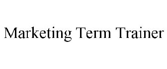 MARKETING TERM TRAINER