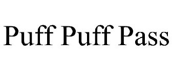 PUFF PUFF PASS