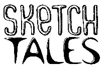 SKETCH TALES