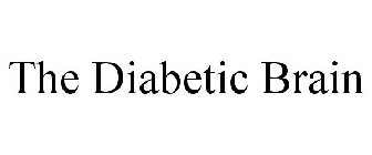 THE DIABETIC BRAIN