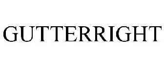 GUTTERRIGHT