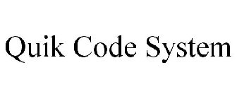 QUIK CODE SYSTEM