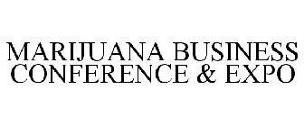 MARIJUANA BUSINESS CONFERENCE & EXPO