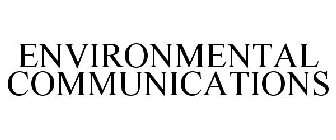 ENVIRONMENTAL COMMUNICATIONS