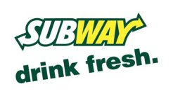 SUBWAY DRINK FRESH