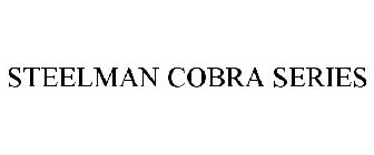 STEELMAN COBRA SERIES