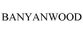 BANYANWOOD