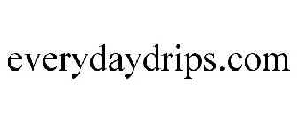 EVERYDAYDRIPS.COM