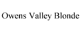 OWENS VALLEY BLONDE