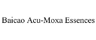 BAICAO ACU-MOXA ESSENCES