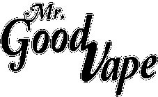 MR. GOOD VAPE